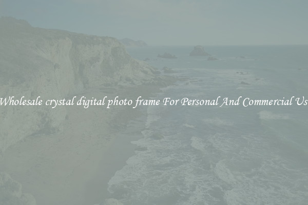 Wholesale crystal digital photo frame For Personal And Commercial Use