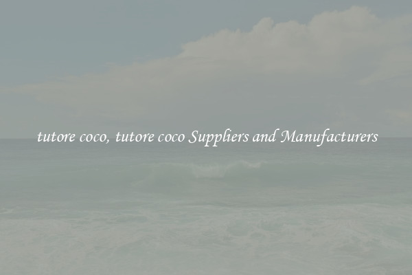 tutore coco, tutore coco Suppliers and Manufacturers