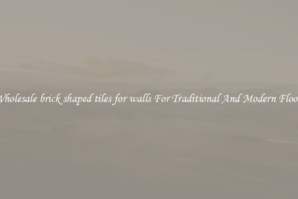 Wholesale brick shaped tiles for walls For Traditional And Modern Floors