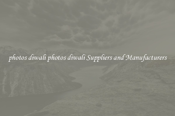 photos diwali photos diwali Suppliers and Manufacturers