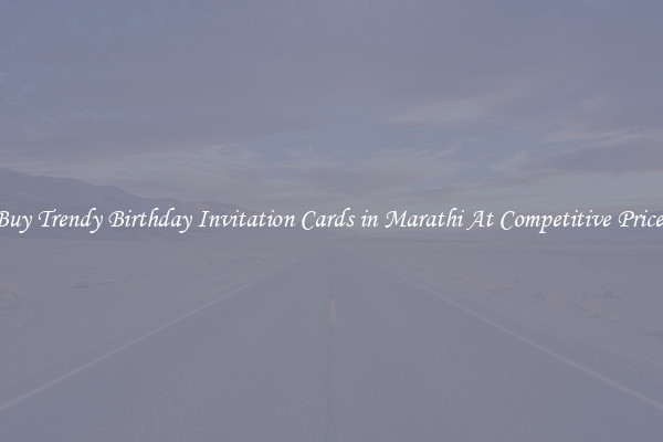Buy Trendy Birthday Invitation Cards in Marathi At Competitive Prices